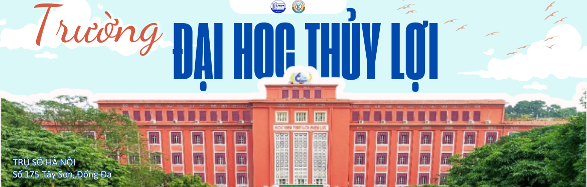 Định hướng tương lai: 6 ngành học tại Khoa Kinh tế & Quản lý – Đại học Thủy Lợi